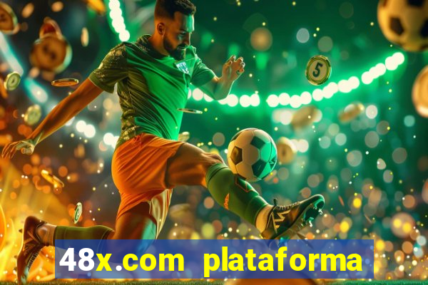 48x.com plataforma de jogos